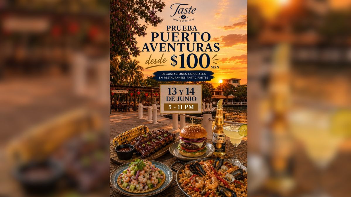 Taste Puerto Aventuras (Rescheduled for June 20 & 21)