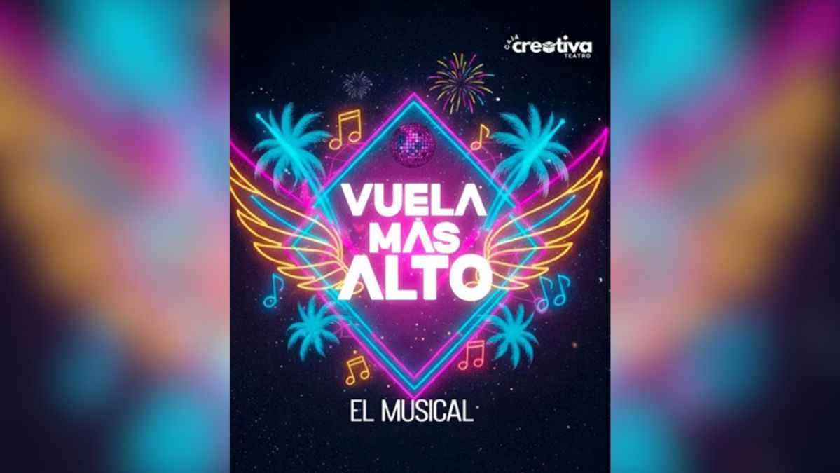 Vuela Más Alto: The Musical
