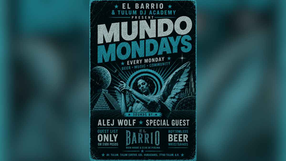 Mundo Monday at El Barrio Tulum