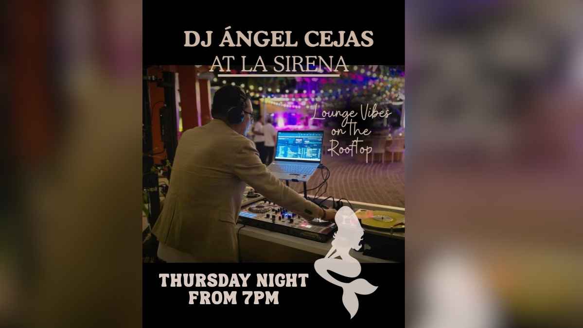 DJ Angel Ceja at La Sirena