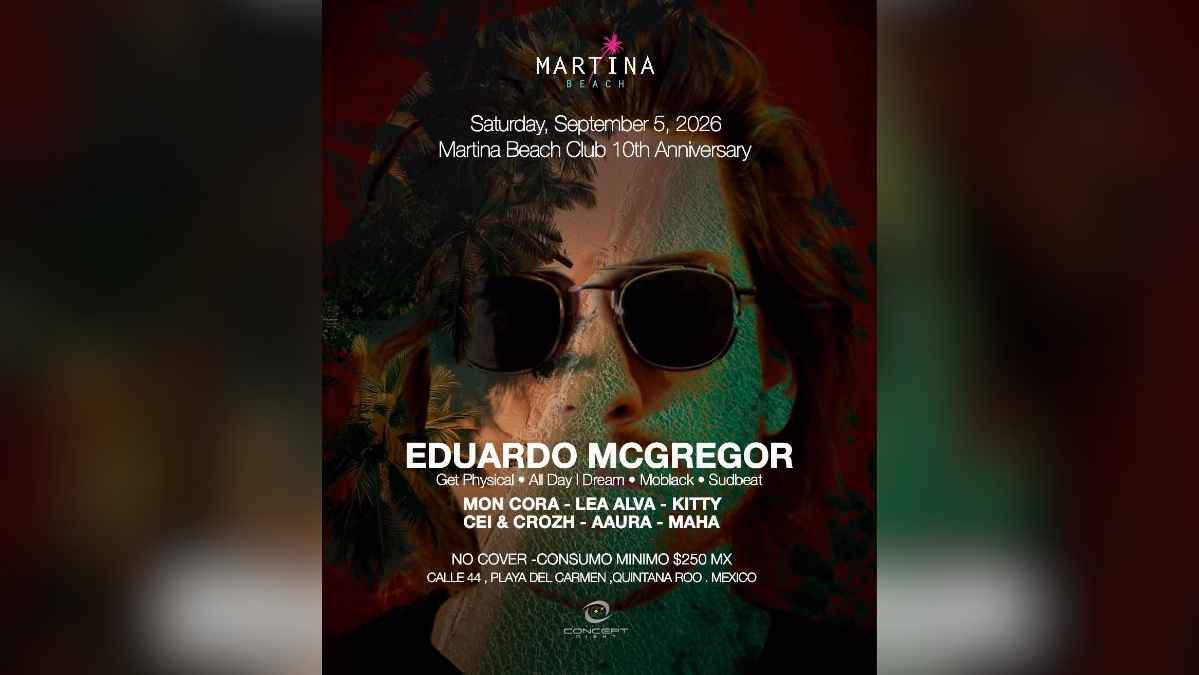Martina Beach Club 10th Anniversary with Eduardo McGregor