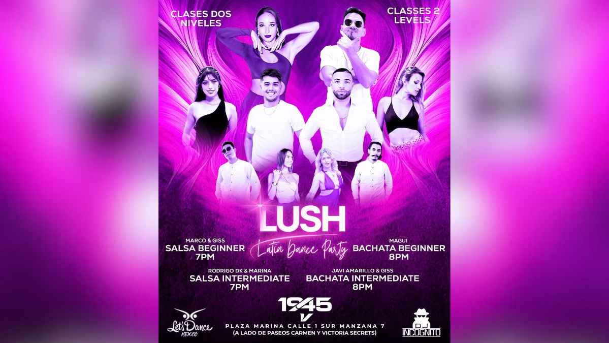 LUSH Latin Dance Party