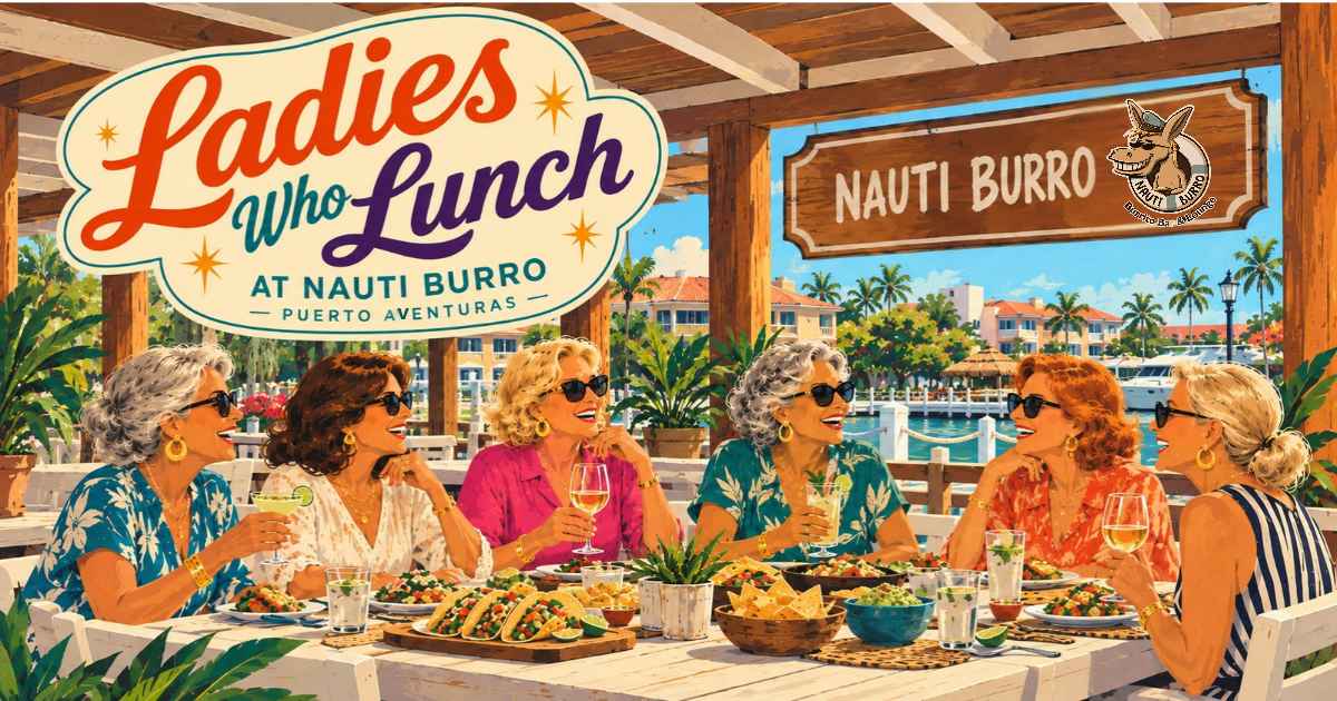 Ladies Who Lunch at Nauti Burro
