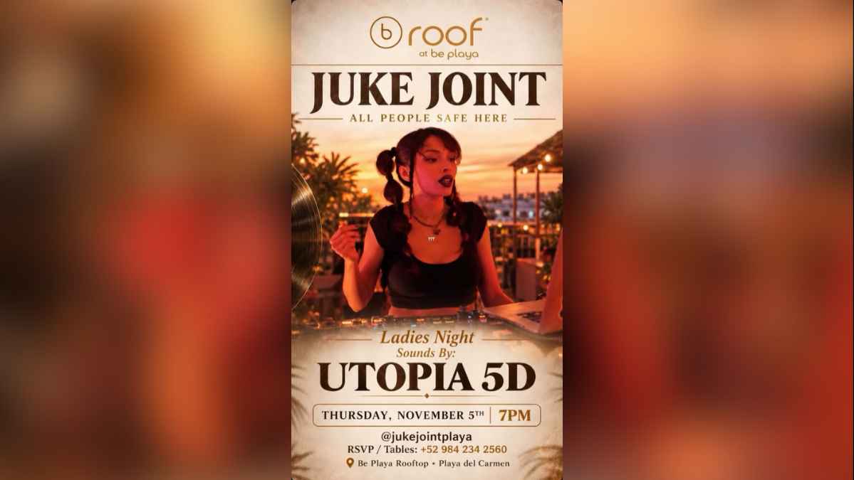 Juke Joint Ladies Night with Utopia 5D at Be Playa Rooftop